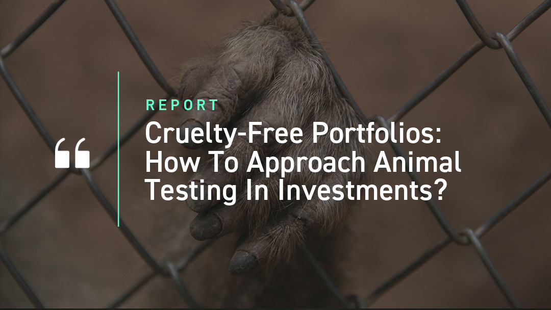 Cruelty-Free Portfolios: How To Approach Animal Testing In