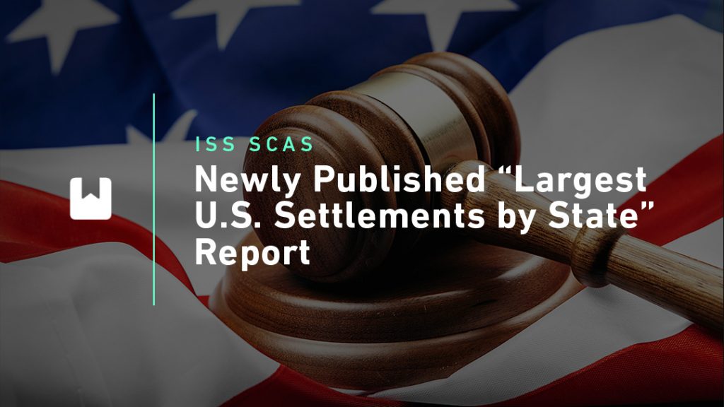 ISS Securities Class Action Services Newly Published “Largest U.S