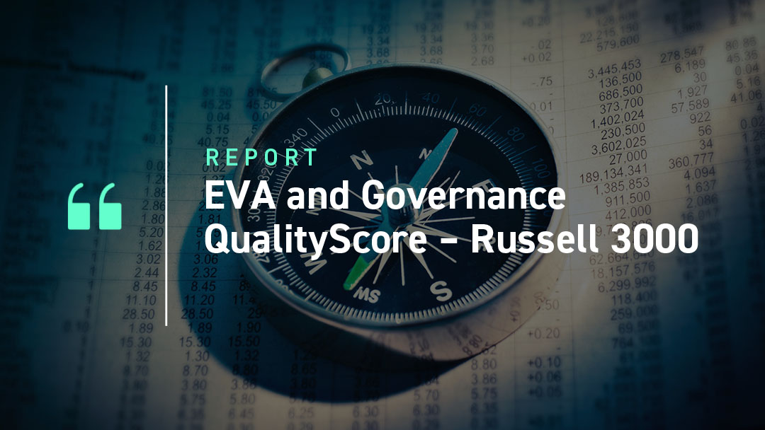 EVA and Governance QualityScore – Russell 3000