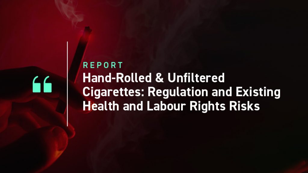 HandRolled & Unfiltered Cigarettes Regulation and Existing Health and