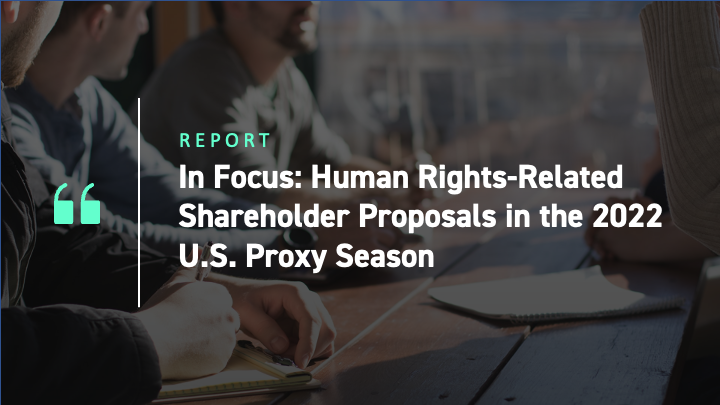 in-focus-human-rights-related-shareholder-proposals-in-the-2022