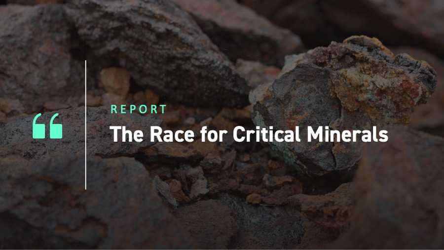 The Race for Critical Minerals