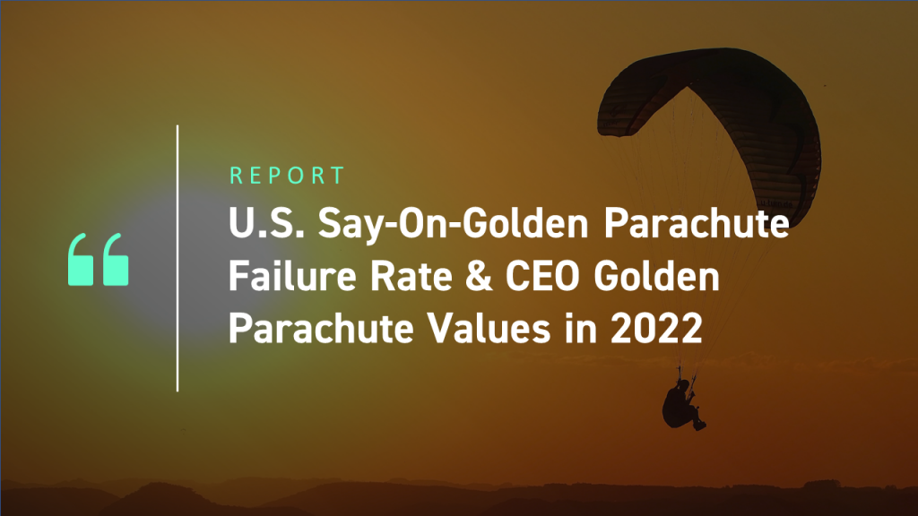 U.S. SayOnGolden Parachute Failure Rate & CEO Golden Parachute Values