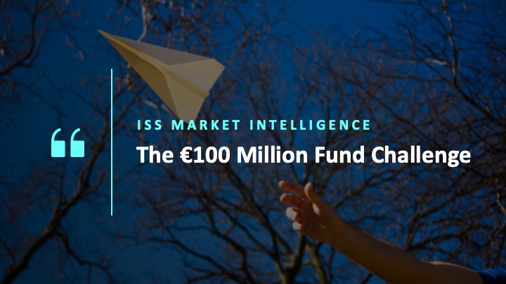 The €100 million fund challenge