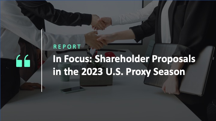 In Focus - Shareholder Proposal in the 2023 U.S. Proxy Season