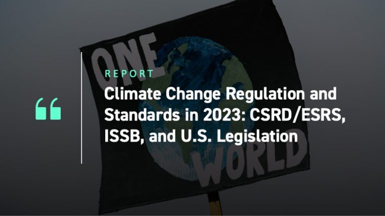 Climate Change Regulation and Standards in 2023: CSRD/ESRS, ISSB, and US Legislation