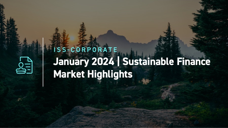 ISS-Corporate January 2024 Sustainable Finance Market Highlights
