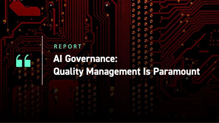 AI Governance Quality Management Is Paramount