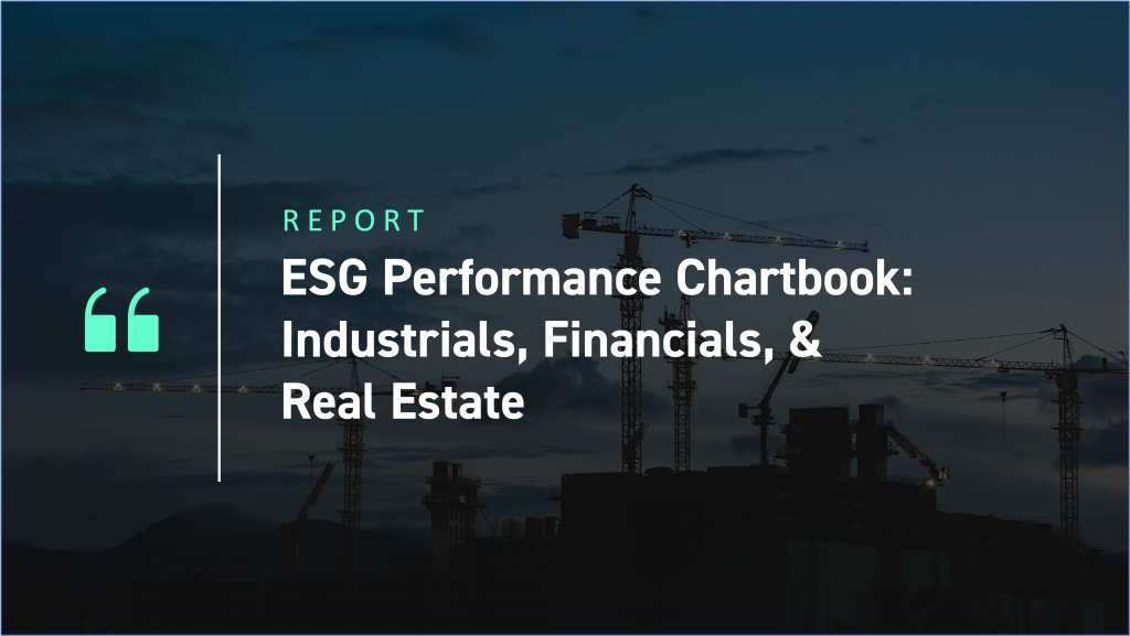 ESG Performance Chartbook: Industrials, Financials, & Real Estate