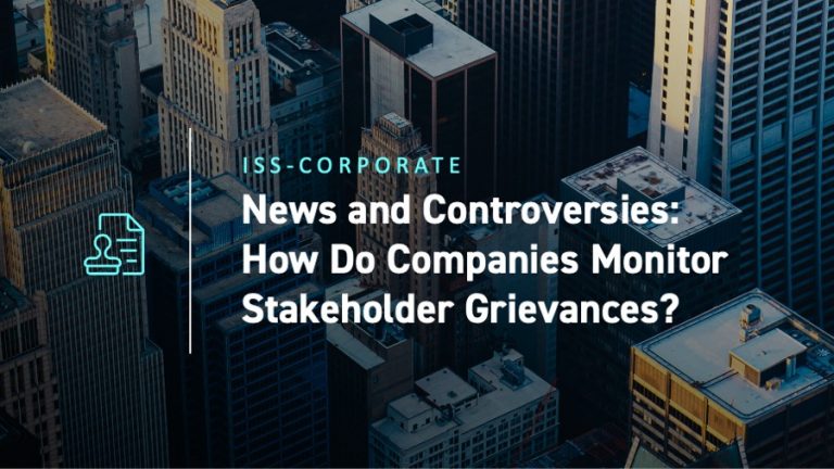 ISS-Corporate News and Controversies How Do Companies Monitor Stakeholder Grievances