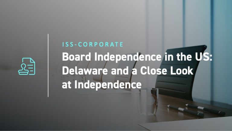 ISS-Corporate Board Independence in the US Delaware and a Close Look at Independence