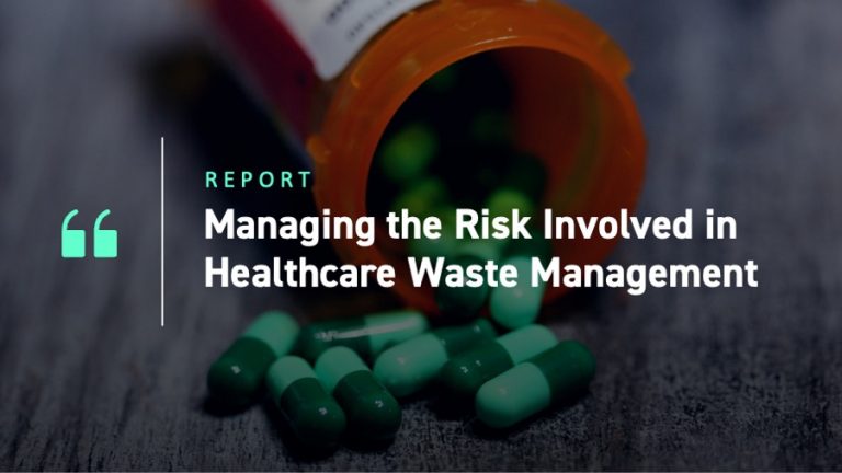 Managing the Risk Involved in Healthcare Waste Management