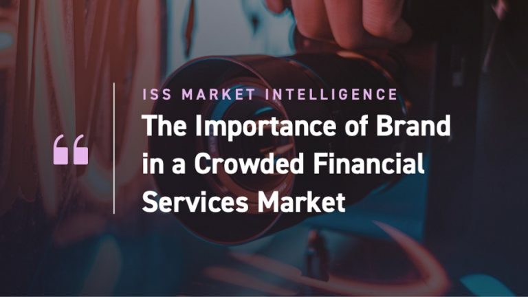 The Importance of Brand in a Crowded Financial Services Market