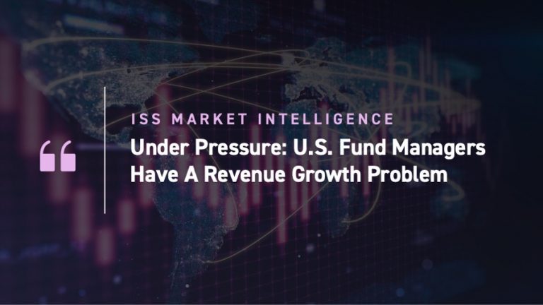 Under Pressure: U.S. Fund Managers Have A Revenue Growth Problem