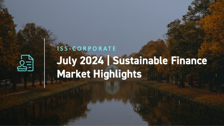 July 2024 Sustainable Finance Market Highlights