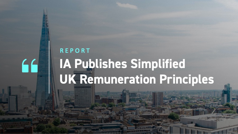 IA Publishes Simplified UK Remuneration Principles