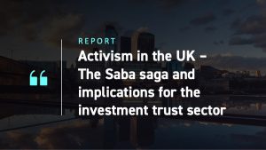 activism-in-the-uk--the-saba-saga-and-implications-for-the-investment-trust-sector