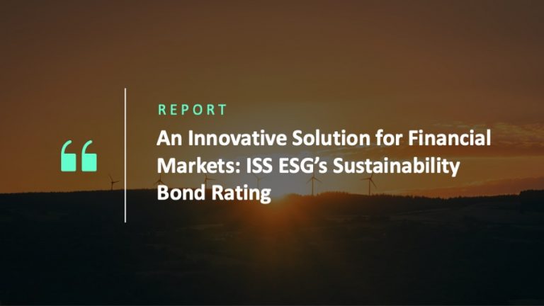 An Innovative Solution for Financial Markets: ISS ESG’s Sustainability Bond Rating 